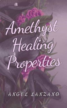 amethyst healing properties (ebook)-9781800681071
