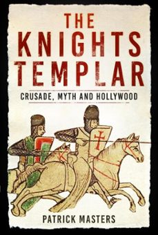 the knights templar (ebook)-patrick masters-9781803993171