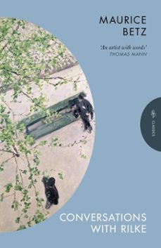 conversations with rilke (ebook)-maurice betz-9781805330271