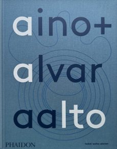 aino + alvar aalto-heikki aalto alanen-9781838666071