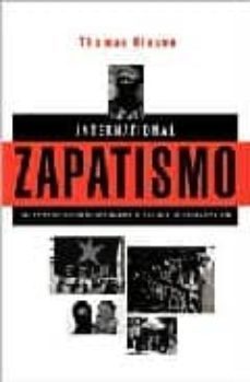 international zapatismo: the construction of solidarity in the ag e of globalization-thomas olesen-9781842773871