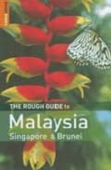 the rough guide to malaysia , singapore and brunei-9781843536871