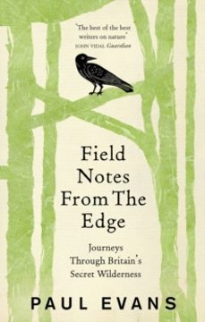 field notes from the edge-paul evans-9781846044571