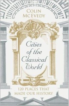 cities of the classical world-colin mcevedy-9781846144271