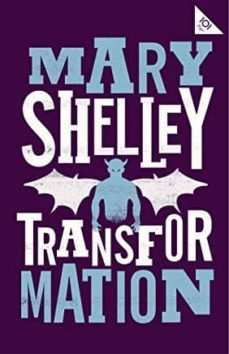 transformation-mary shelley-9781847497871