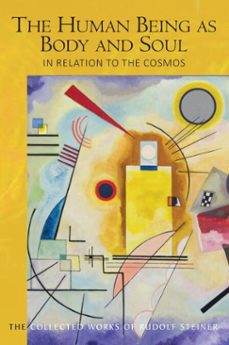 the human being as body and soul in relation to the cosmos (ebook)-rudolf steiner-9781855847071