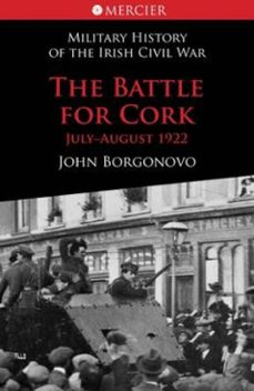 the battle for cork (ebook)-john borgonovo-9781856359771