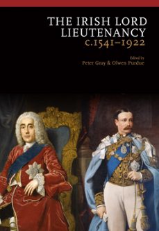 the irish lord lieutenancy c 1541-1922 (ebook)-9781910820971