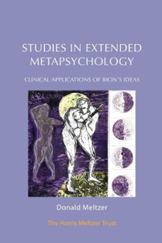 studies in extended metapsychology (ebook)-donald meltzer-9781912567171
