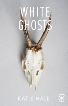 white ghosts (ebook)-katie hale-9781913437671