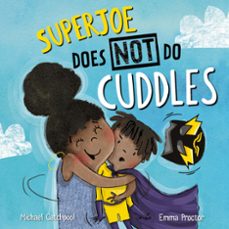 superjoe does not do cuddles (ebook)-michael catchpool-9781913747671