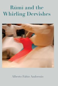 rumi and the whirling dervishes (ebook)-alberto fabio ambrosio-9781925612271