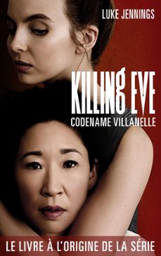 killing eve 1 - codename villanelle (ebook)-luke jennings-9782017079071