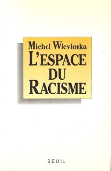 l'espace du racisme (ebook)-michel wieviorka-9782021450071