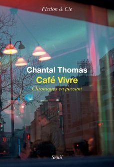 cafe vivre (ebook)-chantal thomas-9782021451771