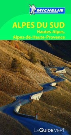 le guide vert alpes du sud, hautes-alpes, alpes de haute provence (2013)-9782067180871