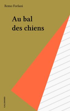 au bal des chiens (ebook)-remo forlani-9782072032271