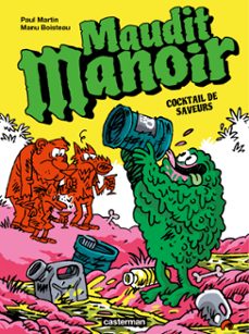 maudit manoir (tome 3) - cocktail de saveurs (ebook)-manu boisteau-9782203126671
