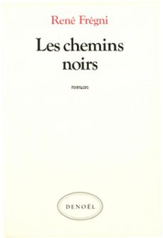 les chemins noirs (ebook)-rene fregni-9782207105771