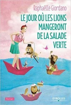 le jour ou les lions mangeront de la salade verte-9782212564471
