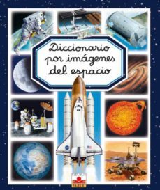 diccionario por imagenes del espacio-emilie beaumont-9782215096771