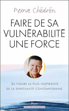 faire de sa vulnerabilite une force (ebook)-pema chodron-9782259282871