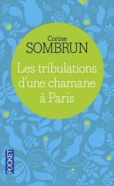 tribulations chamane a paris-corine sombrun-9782266178471