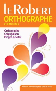 robert de lorthographe et des difficultes de la langue française - ed. integra-9782321006671