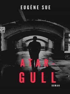 atar-gull (ebook)-eugene sue-9782322399871