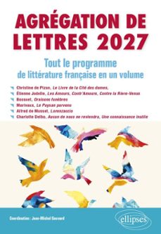 agrégation de lettres 2027. tout le programme de littérature française en un volume-9782340120471