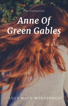 anne shirley complete 8-book series : anne of green gables; anne of the island; anne of avonlea; anne of windy poplar; anne's house of ... ingleside; rainbow valley; rilla of ingleside (ebook)-lucy maud montgomery-9782377931071