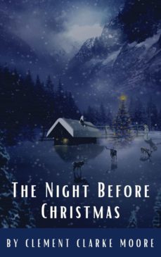 the night before christmas (illustrated) (ebook)-clement c. moore-classics hq-clement clarke moore-9782384230471
