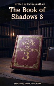 book of shadows iii (ebook)-zenith ivory tower publications-9782386918971