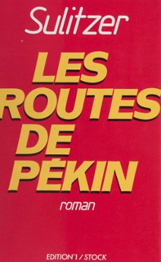 les routes de pekin (ebook)-paul loup sulitzer-9782402173971