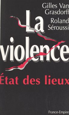 la violence (ebook)-roland seroussi-gilles van grasdorff-9782402249171