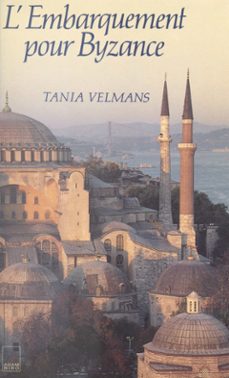 l'embarquement pour byzance (ebook)-tania velmans-9782402496971