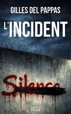 l'incident (ebook)-gilles del pappas-9782488792271