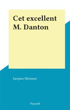 cet excellent m. danton (ebook)-jacques hérissay-9782706215971