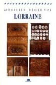 mobilier regional: lorraine-9782707204271
