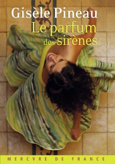 le parfum des sirènes (ebook)-gisele pineau-9782715244771