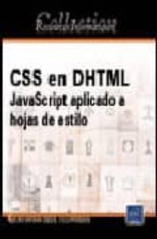 css en dhtml: javascript aplicado a hojas de estilo (recursos inf ormaticos)-9782746030671