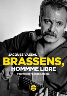 brassens, homme libre (nouvelle edition) (ebook)-jacques vassal-9782749181271
