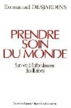 prendre soin du monde-e. desjardins-9782753803671