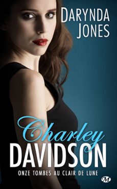 charley davidson, t11 : onze tombes au clair de lune (ebook)-darynda jones-9782811231071