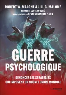 guerre psychologique - denoncer les strategies qui imposent un nouvel ordre mondial (ebook)-robert malone-jill malone-9782813235671
