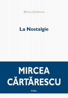 la nostalgie (ebook)-mircea cartarescu-9782818020371