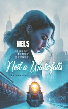 noel a winterfalls (livre lesbien, roman lesbien) romance de noel - amour interdit (ebook)-homoromance éditions-9782898443671
