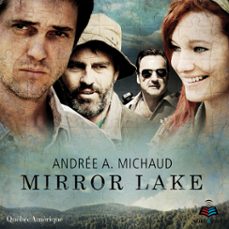 mirror lake (audiolibro)-andree a. michaud-9782925040071