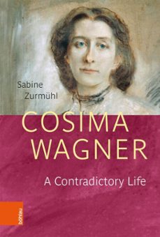 cosima wagner-sabine zurmühl-9783205223771