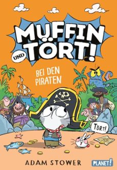 muffin und tort! 3: bei den piraten (ebook)-adam stower-9783522612371